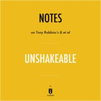 Notes_on_Tony_Robbins_s___et_al_Unshakeable