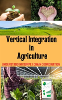 Vertical_Integration_in_Agriculture__Understanding_Supply_Chain_Coordination