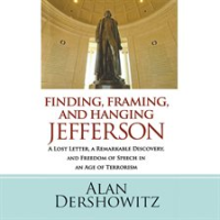Finding__Framing__and_Hanging_Jefferson
