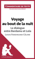 Voyage_au_bout_de_la_nuit__Le_dialogue_entre_Bardamu_et_Lola__Louis-Ferdinand_C__line