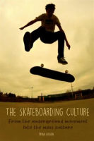 The_Skateboarding_Culture__From_the_Underground_Movement_Into_the_Mass_Culture