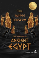 The_History_of_Ancient_Egypt__The_Middle_Kingdom__Weiliao_Series