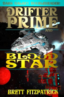 Dark_Galaxy_Doubleheader___Drifter_Prime_and_Blood_Star