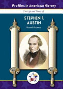The_life_and_times_of_Stephen_F__Austin