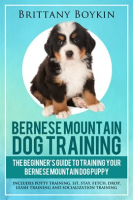 Bernese_Mountain_Dog_Training__The_Beginner_s_Guide_to_Training_Your_Bernese_Mountain_Dog_Puppy