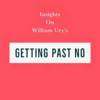 Insights_on_William_Ury_s_Getting_Past_No