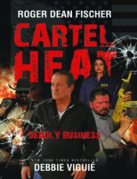 Cartel_Heat-Deadly_Business