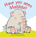 Have_You_Seen_Matilda_