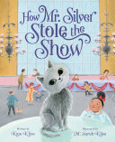 How_Mr__Silver_stole_the_show