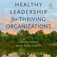 Healthy_Leadership_for_Thriving_Organizations