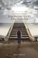 Theology_Proper__Knowing_God_the_Father
