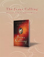 The_Jesus_Calling_Discussion_Guide_for_Addiction_Recovery