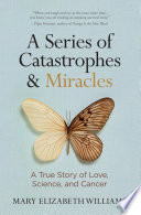 A_series_of_catastrophes_and_miracles