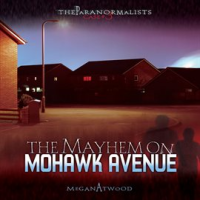 The_Mayhem_on_Mohawk_Avenue
