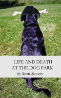 Life_and_Death_at_the_Dog_Park