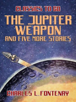 The_Jupiter_Weapon_and_Five_More_Stories