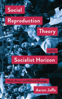 Social_Reproduction_Theory_and_the_Socialist_Horizon