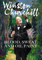 Winston_Churchill__Blood__Sweat__And_Oil_Paint