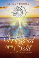 My_Mirrored_Soul_and_Personal_Spiritual_Journey