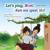 Let_s_Play__Mom__Kom_ons_speel__Ma_