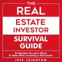 The_Real_Estate_Investor_Survival_Guide__25_Mistakes_You_Can_t_Afford_to_Make_When_Investing_in_R