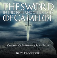 The_Sword_in_the_Stone_and_Other_Tales_of_Camelot