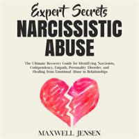 Expert_Secrets_____Narcissistic_Abuse__The_Ultimate_Narcissism_Recovery_Guide_for_Identifying_Narci