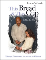 This_Bread_and_This_Cup_Leaders_Guide