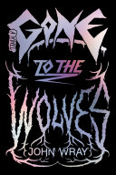 Gone_to_the_wolves