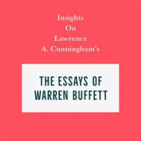 Insights_on_Lawrence_A__Cunningham_s_The_Essays_of_Warren_Buffett