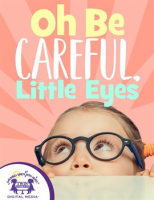 Oh_Be_Careful__Little_Eyes
