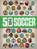 50_things_you_should_know_about_soccer