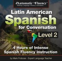 Automatic_Fluency_Latin_American_Spanish_for_Conversation__Level_2