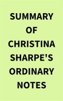 Summary_of_Christina_Sharpe_s_Ordinary_Notes