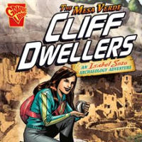The_Mesa_Verde_Cliff_Dwellers__An_Isabel_Soto_Archaeology_Adventure
