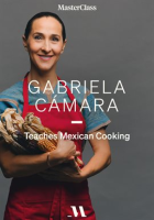 MasterClass_Presents_Gabriela_C__mara_Teaches_Mexican_Cooking