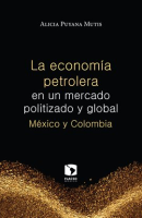 La_econom__a_petrolera_en_un_mercado_politizado_y_global__M__xico_y_Colombia