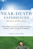 Near-Death_Experiences__The_Rest_Of_The_Story