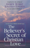 The_Believer_s_Secret_of_Christian_Love