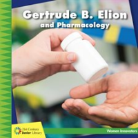 Gertrude_B__Elion_and_Pharmacology