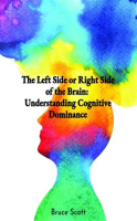 The_Left_Side_or_Right_Side_of_the_Brain__Understanding_Cognitive_Dominance