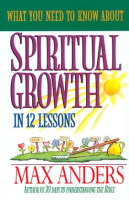 What_You_Need_to_Know_About_Spiritual_Growth_in_12_Lessons