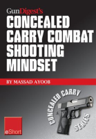 Gun_Digest_s_Combat_Shooting_Mindset_Concealed_Carry_eShort