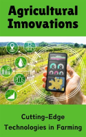 Agricultural_Innovations___Cutting-Edge_Technologies_in_Farming