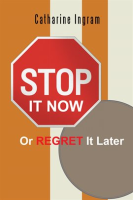 Stop_It_Now_or_Regret_It_Later