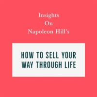 Insights_on_Napoleon_Hill_s_How_to_Sell_Your_Way_Through_Life
