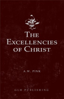 The_Excellencies_of_Christ