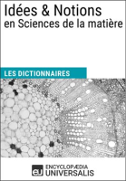 Dictionnaire_des_Id__es___Notions_en_Sciences_de_la_mati__re