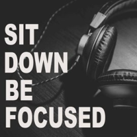 Sit_Down_Be_Focused