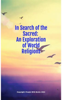 In_Search_of_the_Sacred__An_Exploration_of_World_Religions